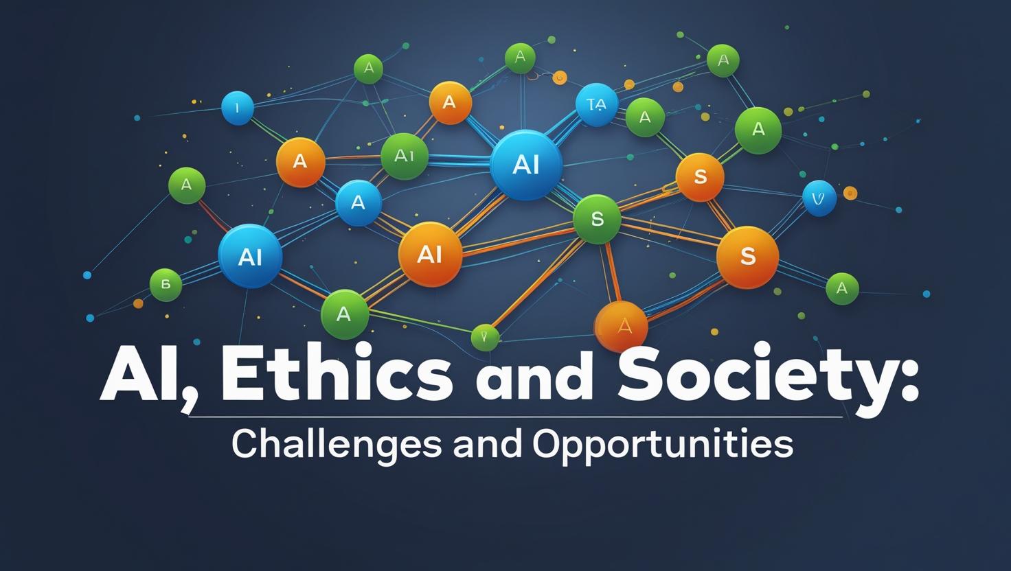 AI จริยธรรมและสังคม: ความท้าทายและโอกาส